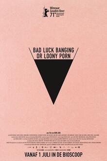 Filmhuis Emmen: Bad Luck Banging or Loony Porn Filmposter van Filmhuis Emmen: Bad Luck Banging or Loony Porn