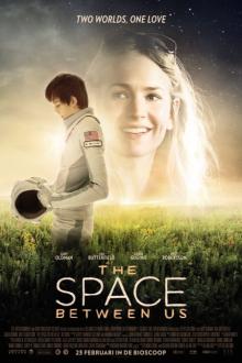 Voorpremière: The Space Between Us Filmposter van Voorpremière: The Space Between Us