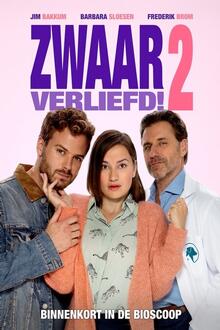 Zwaar Verliefd! 2 Filmposter van Zwaar Verliefd! 2